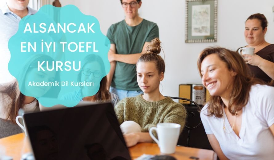 Alsancak En İyi TOEFL Kursu