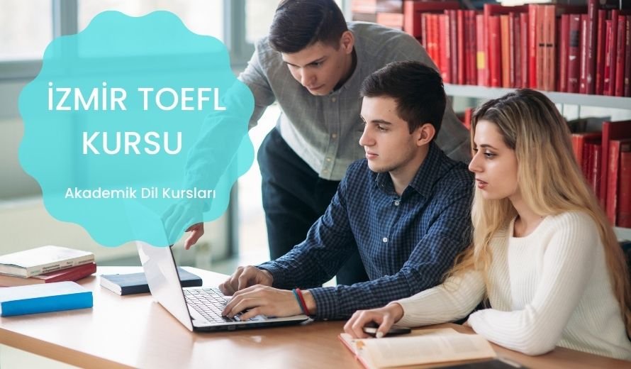 İzmir Toefl Kursu