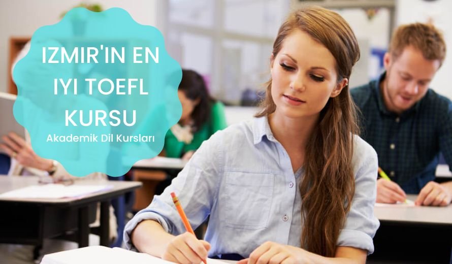 İzmir'in En iyi TOEFL Kursu